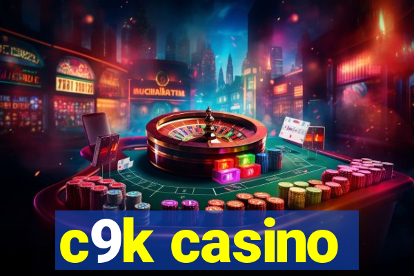 c9k casino